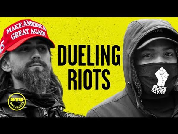 Dueling Riots: Breaking the Law Goes Beyond Party Affiliation | Ep 197