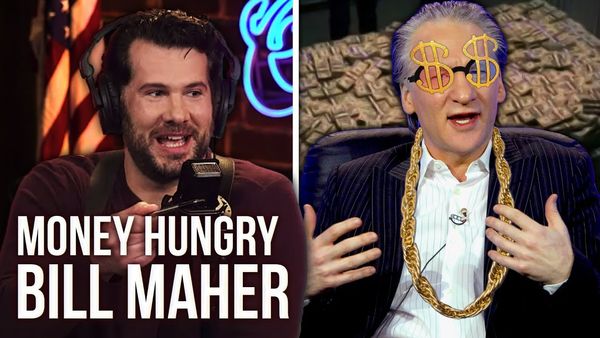 I'm Saying Bill Maher is a Gold Digger | Louder With Crowder