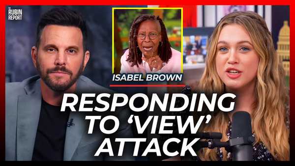 ‘The View’ Attacked Me for Saying This, Here’s My Brutally Honest Response | Isabel Brown