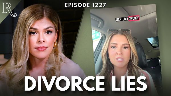 Pro-Divorce Propaganda Takes Over TikTok. What Does the Bible Say? | Ep 1227