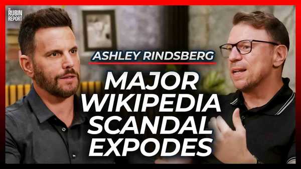 Wikipedia Conspiracy Goes Deeper Than Anyone Knows | Ashley Rindsberg