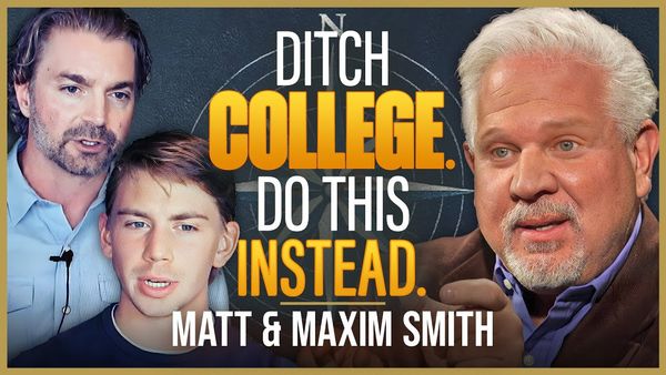 How to Make Men DANGEROUS Again | The Glenn Beck Podcast | Ep 270
