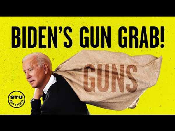 Joe Biden's Gun Control Grab: Same Liberal Overreach As Always | Ep 252