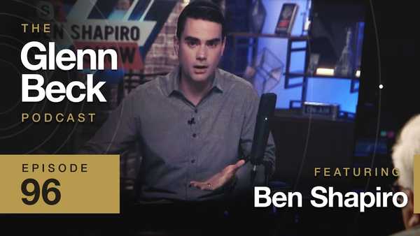 Jewish Space Lasers & Deplatforming 'MAGA Media' | Ben Shapiro | The Glenn Beck Podcast | Ep 96