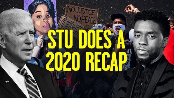 Stu Does a 2020 Recap: We're Sorry If This Was Our Fault