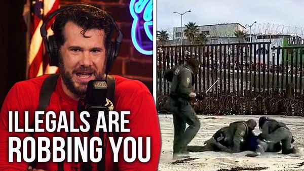 WAIT! How Much is Illegal Immigration Costing YOU?! | Louder With Crowder