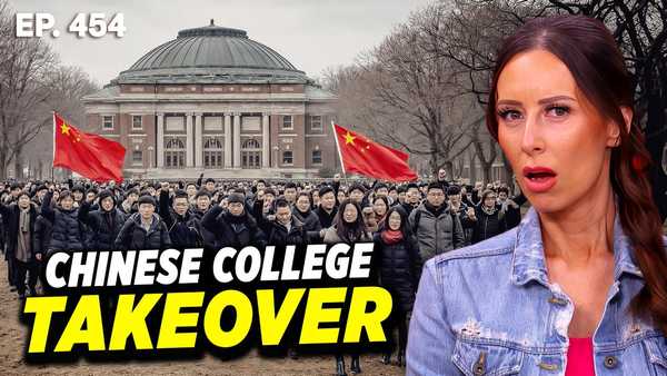 CHINESE TAKEOVER: How the CCP Is Infiltrating Colleges