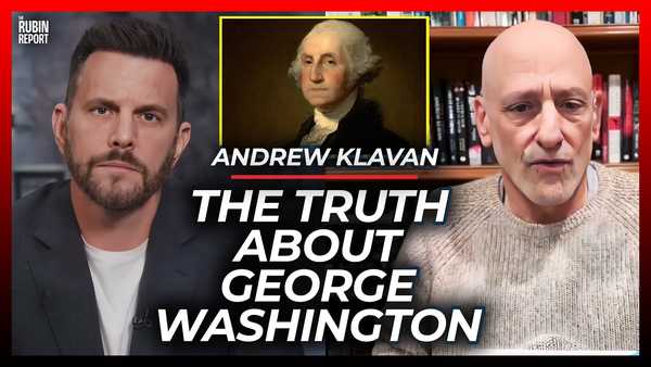 Correcting the Liberal Myths of George Washington | Presidents Series | Andrew Klavan