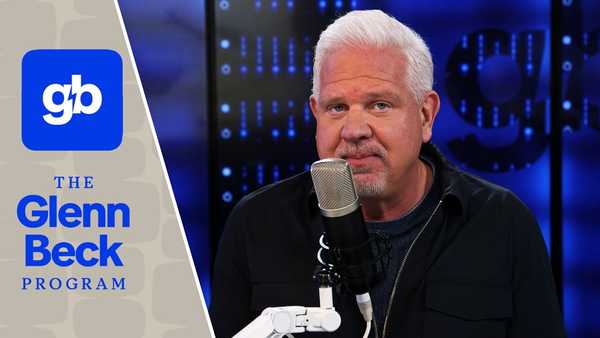 LIVE: The Glenn Beck Program | Hour 1 | 9/21/26