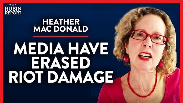 BLM Riots: What The Media Refuses to Admit (Pt. 2) | Heather Mac Donald | POLITICS | Rubin Report