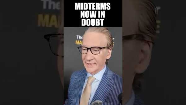 Bill Maher Reveals Why Dems Are Headed for Midterm Disaster