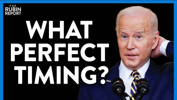 The Suspicious Timing of Major Policy Changes Before Biden's SOTU | Direct Message | Rubin Report