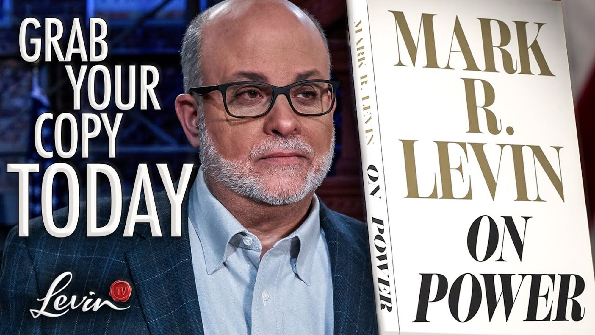 Mark Levin: Liberty Is Meaningless Without Power - Conservative Review