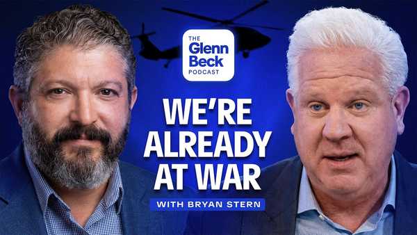 We're ALREADY in WWIII with Islamists & Trump Knows It | The Glenn Beck Podcast | Ep 279