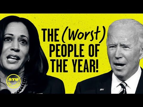 Joe Biden & Kamala Harris: The Worst People of the Year? | Ep 186