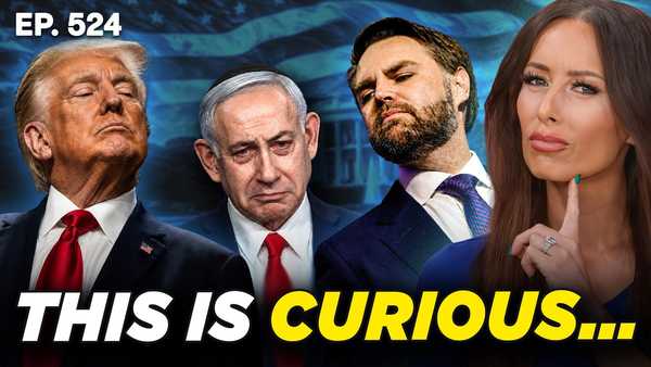 Why Is the White House Suddenly Criticizing Israel? | 6/18/26