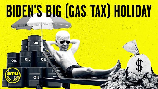Biden’s Kooky Gas Tax Holiday Is Another Leftist SCAM | Ep 523