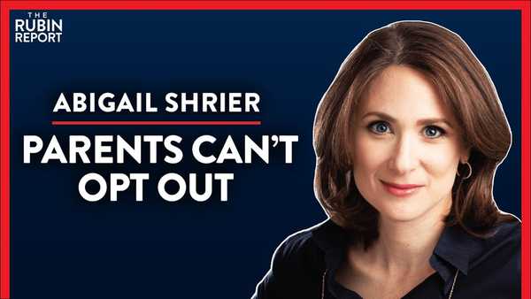 The Real Reason Gender Ed is in Anti-Bullying Programs (Pt.2)| Abigail Shrier | WOMEN | Rubin Report