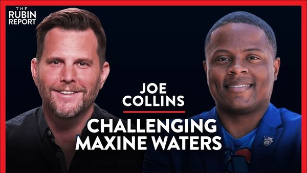 Revealing the Corruption of Maxine Waters | Joe Collins | POLITICS | Rubin Report