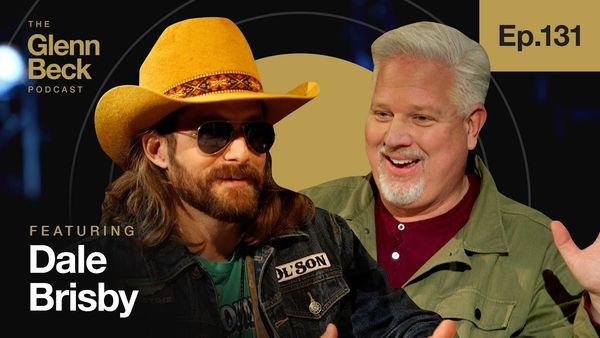 How to Be a REAL Cowboy | @Dale Brisby | The Glenn Beck Podcast | Ep 131