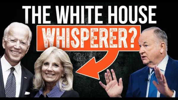 Bill O’Reilly: Jill Biden has more influence on Joe than ANYONE ELSE