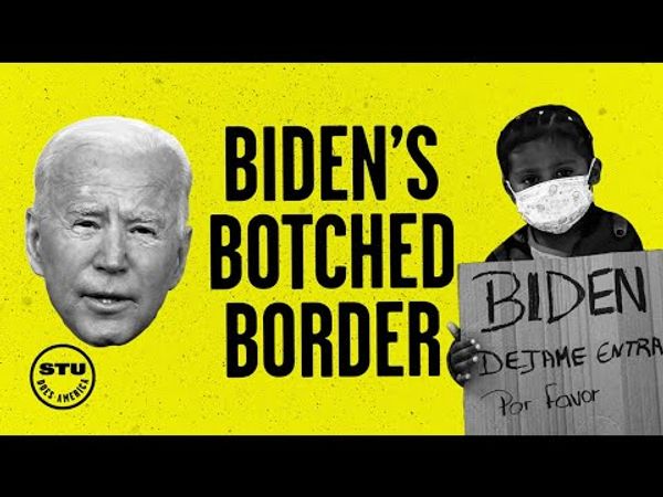 Biden’s Botched Border: So Much Worse Than What Donald Trump Was Accused Of | Ep 234