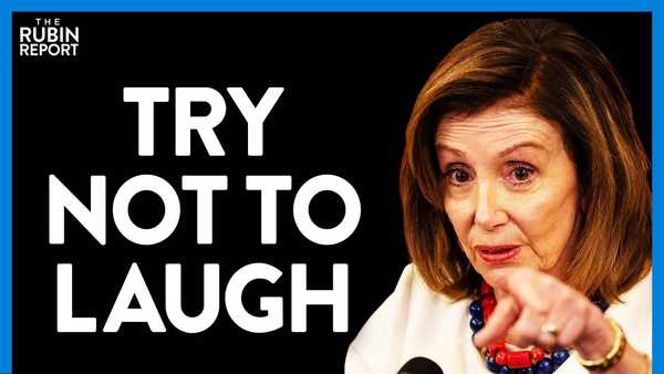 Try Not to Laugh as Nancy Pelosi Makes This Hilarious & Insane Claim | Direct Message | Rubin Report