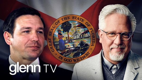 Florida's Freedom Fighter: Can Ron DeSantis Save America? | Glenn TV | Ep 159