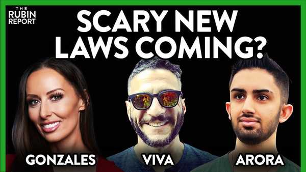 This Will All Be Used Against You: Viva Frei, Sara Gonzales, Rav Arora | ROUNDTABLE | Rubin Report