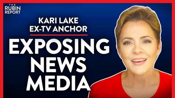 Ex-TV Anchor: Exposing What News Media Hides From You (Pt. 1) | Kari Lake | POLITICS | Rubin Report