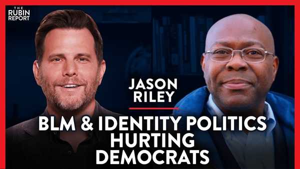 How Democrats Ignore MLK's Words & Thomas Sowell's Wisdom | Jason Riley | POLITICS | Rubin Report