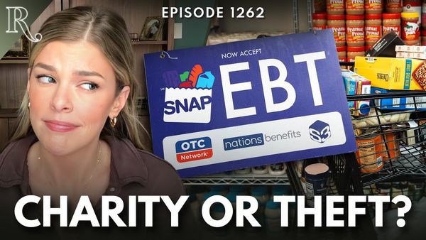 SNAP: A Factual & Biblical Analysis | Ep 1262