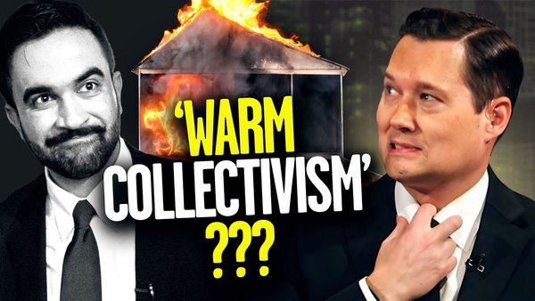 The ‘Warm Collectivism’ of Zohran Mamdani Will Be a DISASTER | Ep 1168