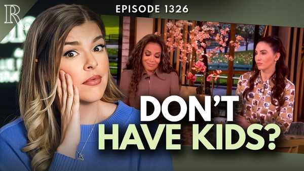 Really, ‘The View’? My Response to Their Absurd Motherhood Lies | Ep 1326