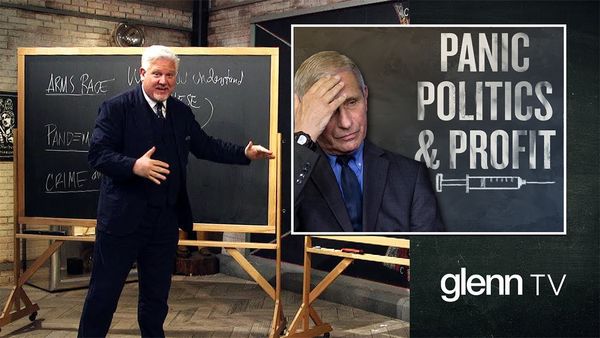 Panic, Politics & Profit: Sneak Peek at Glenn's Most 'Dangerous' Chalkboard | Glenn TV | Ep 152