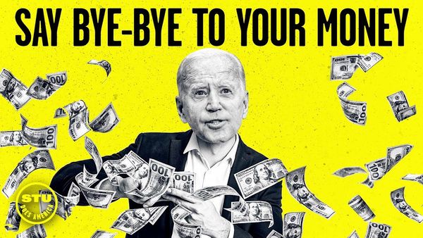 The THEFT of Your Hard-Earned Money by the Outlaw (and Idiot) Joe Biden | Ep 562