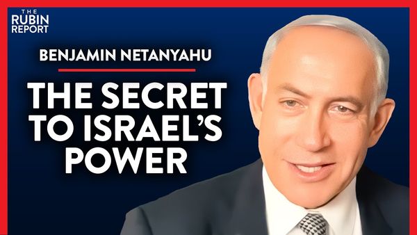 Israel's Power Proven In One Statistic (Pt. 1) | Benjamin Netanyahu | INTERNATIONAL | Rubin Report