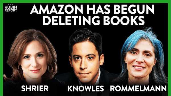 Mob-Led Book Banning: Michael Knowles, Abigail Shrier, Nancy Rommelmann | ROUNDTABLE | Rubin Report