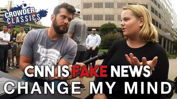 CNN is Fake News | Change My Mind | CROWDER CLASSICS