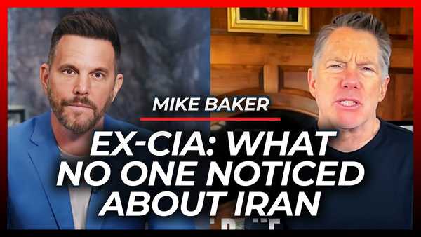 Ex-CIA: What You Aren’t Being Told About Iran | Mike Baker